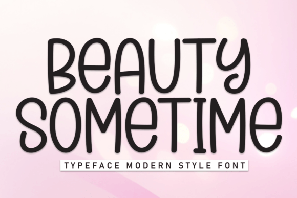 Beauty Sometime: A Friendly Script Typeface for Campaigns