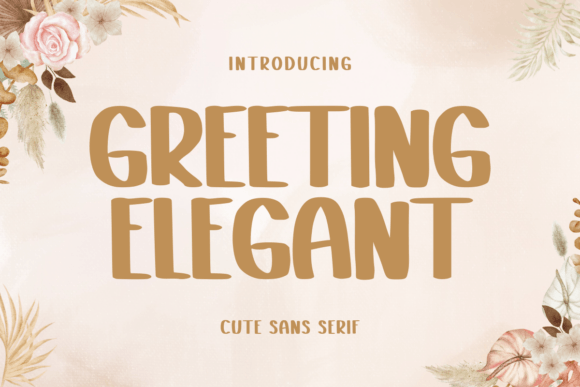 Greeting Elegant Font Review for Designers