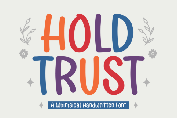 Hold Trust: A Handwritten Font for Digital Branding