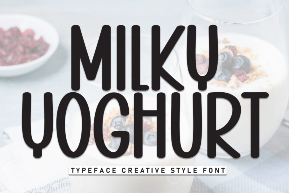 Milky Yoghurt: A Sweet Script Handwritten Font for Creators