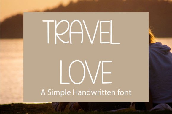 Travel Love Handwritten Font for Crafters