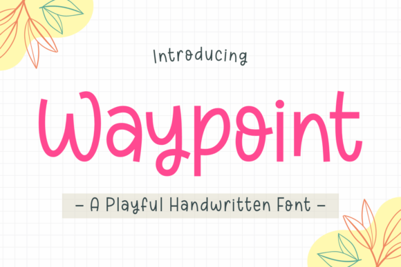 Waypoint Font: Handwritten Charm for Makers
