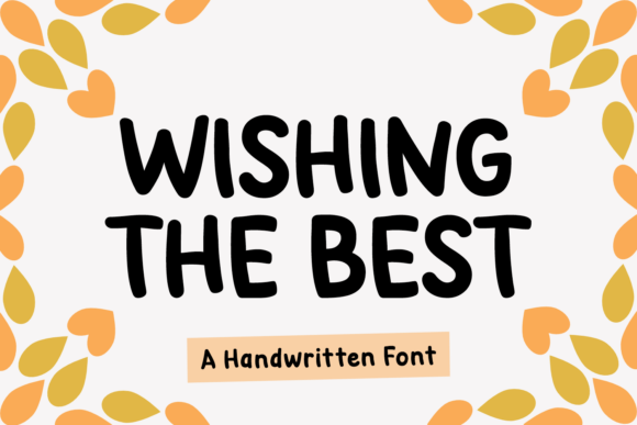 Wishing the Best Handwritten Font for Crafters